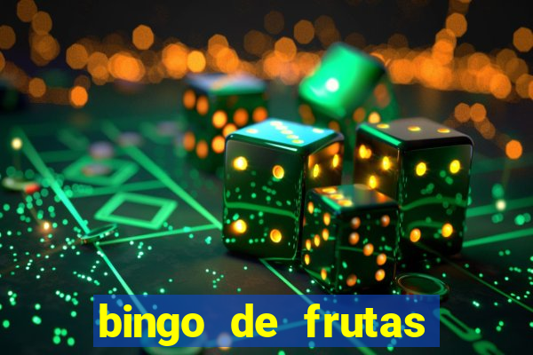 bingo de frutas para imprimir pdf